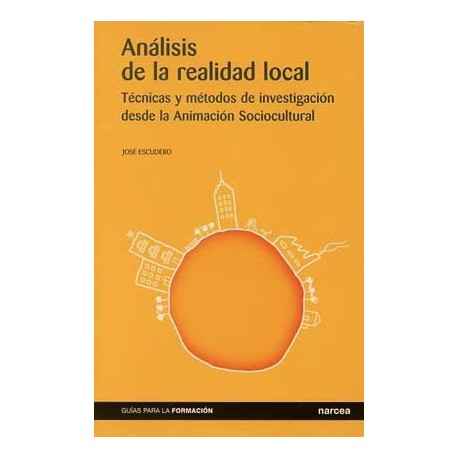 ANALISIS DE LA REALIDAD LOCAL: TECNICAS Y METODOS DE INVESTI