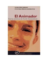 ANIMADOR, EL: BUENAS PRACTICAS DE ACION SOCIOCULTURAL