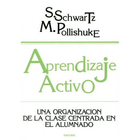 APRENDIZAJE ACTIVO. UNA ORGANIZACION DE