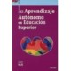 APRENDIZAJE AUTONOMO EN EDUCACION SUPERIOR