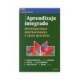 APRENDIZAJE INTEGRADO INVESTIGACIONES INTERNACIONALES Y CASOS PRÁCTICOS