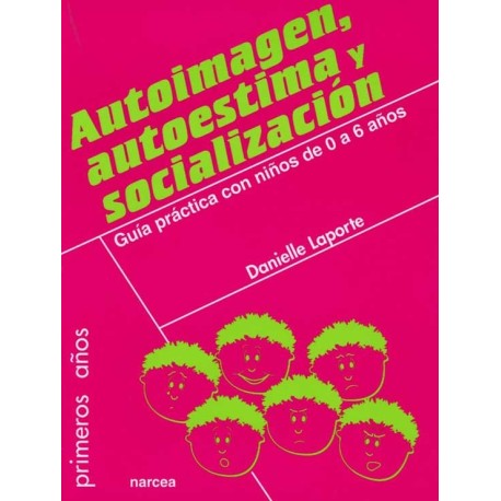 AUTOIMAGEN, AUTOESTIMA Y SOCIALIZACION