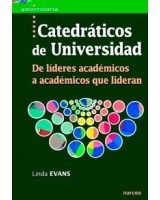 CATEDRÁTICOS DE UNIVERSIDAD. DE LIDERES ACADÉMICOS A ACADÉMIICOS QUE LIDERAN