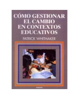 COMO GESTIONAR EL CAMBIO EN CONTEXTOS EDUCATIVOS