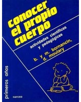 CONOCER EL PROPIO CUERPO: ACTIVIDADES CIENTIFICAS Y PEDAGOGI