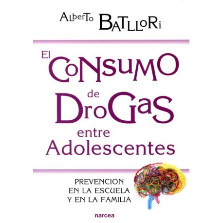 CONSUMO DE DROGAS ENTRE ADOLESCENTES EL. PREVENCIÓN EN LA ESCUELA Y EN LA FAMILIA