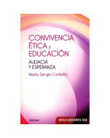 CONVIVENCIA ÉTICA Y EDUCACIÓN AUDACIA Y ESPERANZA