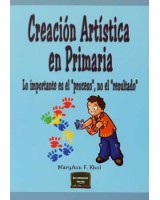 CREACION ARTISTICA EN PRIMARIA: LO IMPORTANTE ES EL PROCESO,