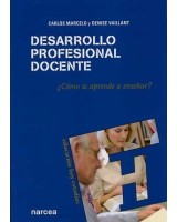 DESARROLLO PROFESIONAL DOCENTE. ¿COMO SE APRENDE A ENSEÑAR?