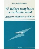 DIALOGO TERAPEUTICO EN EXCLUSION SOCIAL: ASPECTOS EDUCATIVOS