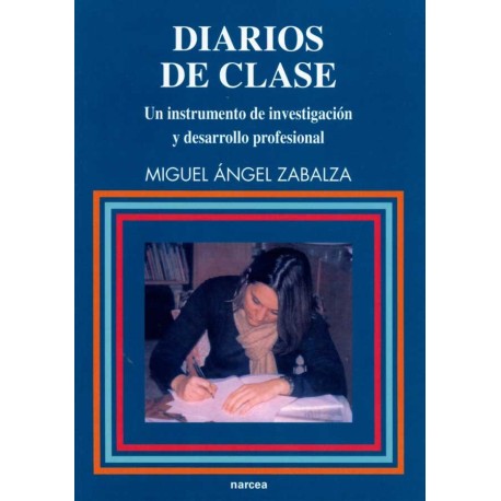 DIARIOS DE CLASE: UN INSTRUMENTO DE INVESTIGACION Y DESARROL