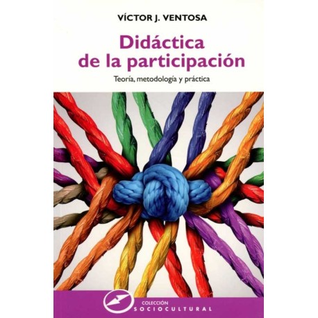 DIDÁCTICA DE LA PARTICIPACIÓN TEORÍA METODOLOGÍA  Y PRÁCTICA