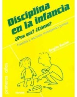 DISCIPLINA EN LA INFANCIA ¿POR QUE? ¿COM