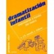 DRAMATIZACION INFANTIL: EXPRESARSE A TRAVES DEL TEATRO