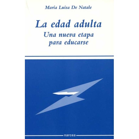 EDAD ADULTA,LA. UNA NUEVA ETAPA PARA EDU