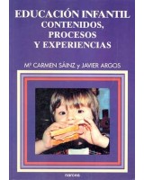 EDUCACION INFANTIL: CONTENIDOS, PROCESOS Y EXPERIENCIAS