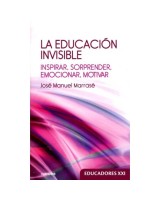 EDUCACION INVISIBLE, LA. INSPIRAR, SORPRENDER, EMOCIONAR, MO