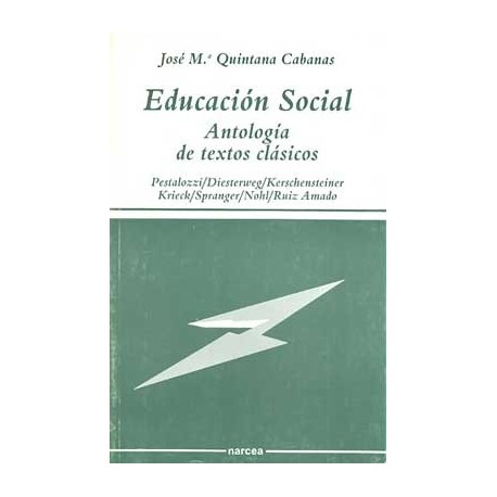 EDUCACION SOCIAL: ANTOLOGIA DE TEXTOS CLASICOS