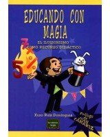 EDUCANDO CON MAGIA. EL ILUSIONISMO COMO