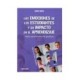 EMOCIONES DE LOS ESTUDIANTES Y SU IMPACTO EN EL APRENDIZAJE AULAS EMOCIONALMENTE POSITIVAS