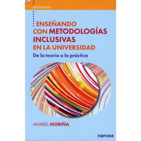 ENSEÑANDO CON METODOLOGIAS INCLUSIVAS EN LA UNIVERSIDAD