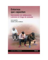 ENTORNOS QUE CAPACITAN. INTERVENCION CON ADOLESCENTES Y JOVE