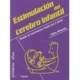 ESTIMULACION DEL CEREBRO INFANTIL