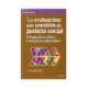 EVALUACIÓN LA. UNA CUESTIÓN DE JUSTICIA SOCIAL PERSPECTIVA CRÍTICA Y PRÁCTICAS ADECUADAS