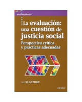 EVALUACIÓN LA. UNA CUESTIÓN DE JUSTICIA SOCIAL PERSPECTIVA CRÍTICA Y PRÁCTICAS ADECUADAS