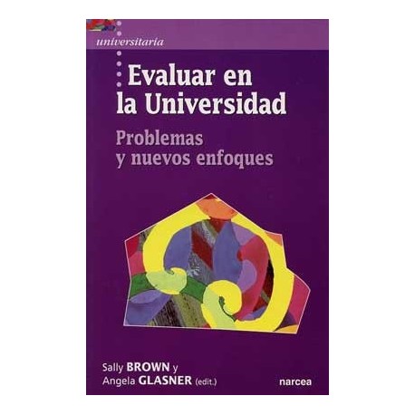 EVALUAR EN LA UNIVERSIDAD. PROBLEMAS Y N