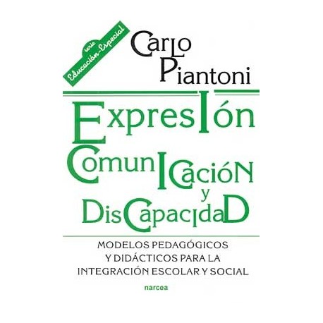 EXPRESION, COMUNICACION Y DISCAPACIDAD: MODELOS PEDAGOGICOS