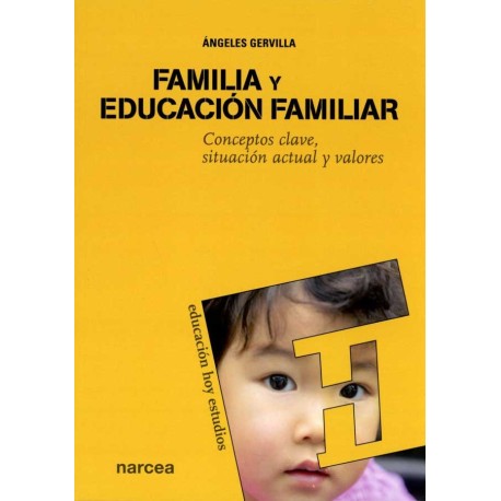 FAMILIA Y EDUCACION FAMILIAR. CONCEPTOS