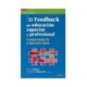 FEEDBACK EN EDUCACIÓN SUPERIOR Y PROFESIONAL COMPRENDERLO Y HACERLO BIEN