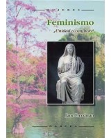 FEMINISMO: ¿UNIDAD O CONFLICTO?