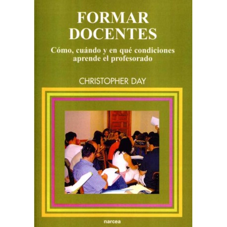 FORMAR DOCENTES: COMO, CUANDO Y EN QUE C