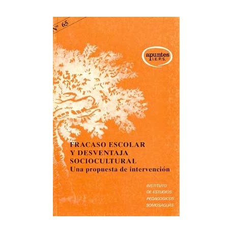 FRACASO ESCOLAR Y DESVENTAJA SOCIOCULTURAL: UNA PROPUESTA  D