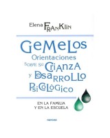 GEMELOS. ORIENTACIONES SOBRE SU CRIANZA Y DESARROLLO PSICOLÓGICO EN LA FAMILIA Y EN LA ESCUELA