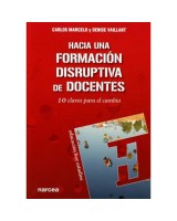 HACIA UNA FORMACIÓN DISRUPTIVA DE DOCENTES 10 CLAVES PARA EL CAMBIO