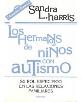 HERMANOS DE NIÑOS CON AUTISMO, LOS:SU ROL ESPECIFICO EN LAS