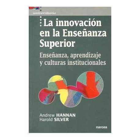 INNOVACION EN LA ENSEÑANZA SUPERIOR, LA. ENSEÑANZA, APRENDIZ