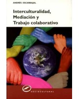 INTERCULTURALIDAD, MEDIACION Y TRABAJO COLABORATIVO