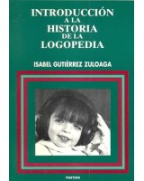 INTRODUCCION A LA HISTORIA DE LA LOGOPEDIA