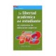 LIBERTAD ACADÉMICA DEL ESTUDIANTE. LA EN CONTEXTOS DE EDUCACIÓN SUPERIOR