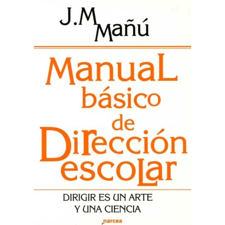 MANUAL BASICO DE DIRECCION ESCOLAR