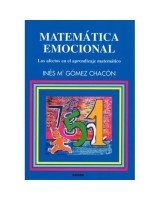 MATEMATICA EMOCIONAL. LOS AFECTOS EN EL APRENDIZAJE MATEMATI