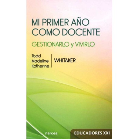 MI PRIMER AÑO COMO DOCENTE. GESTIONARLO