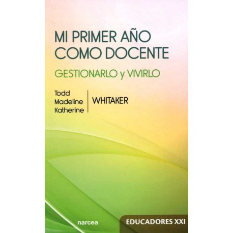 MI PRIMER AÑO COMO DOCENTE. GESTIONARLO Y VIVIRLO