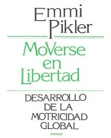 MOVERSE EN LIBERTAD: DESARROLLO DE LA MOTRICIDAD GLOBAL