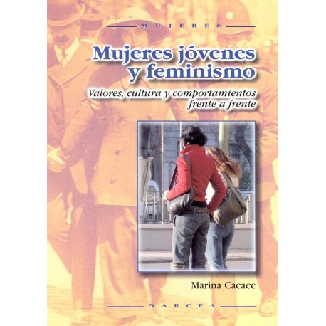 MUJERES JOVENES Y FEMINISMO: VALORES, CU