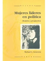 MUJERES LIDERES EN POLITICA: MODELOS Y PROSPECTIVA